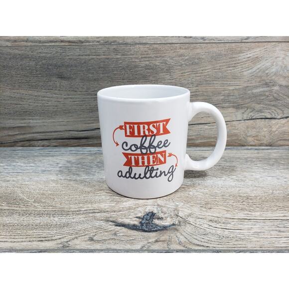 Tasse Coffee Mug Cup First Coffee Then Adulting - Picture 1 of 8
